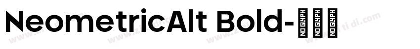 NeometricAlt Bold字体转换